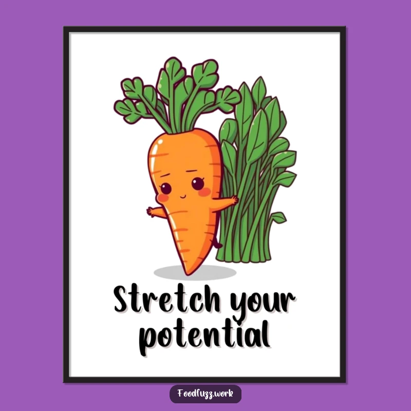 Funny Determined Carrot Poster: Stretching for Greens, Motivational Wall Decor
