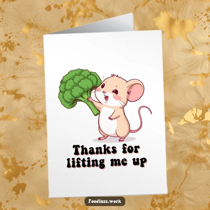 Funny free printable thank you card: A small mouse straining to lift an entire broccoli floret.